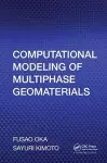 Computational Modeling of Multiphase Geomaterials cover