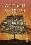 Ancient Wisdom for Modern Minds cover