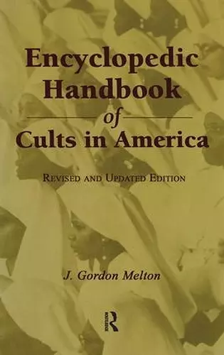 Encyclopedic Handbook of Cults in America cover