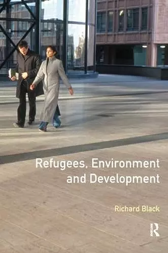 Refugees, Environment and Development cover