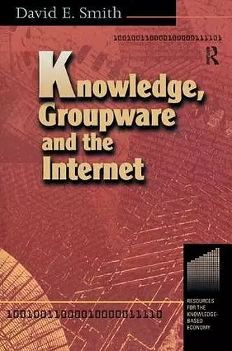 Knowledge, Groupware and the Internet cover