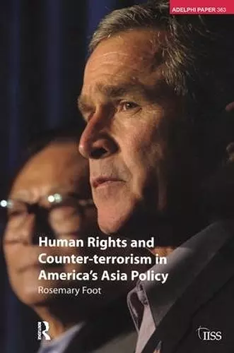 Human Rights and Counter-terrorism in America's Asia Policy cover