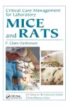 Critical Care Management for Laboratory Mice and Rats cover