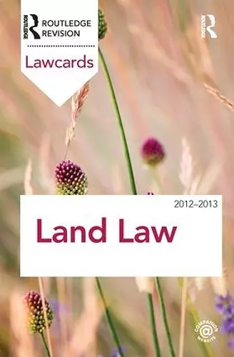 Land Law Lawcards 2012-2013 cover