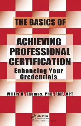 The Basics of Achieving Professional Certification cover