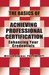 The Basics of Achieving Professional Certification cover