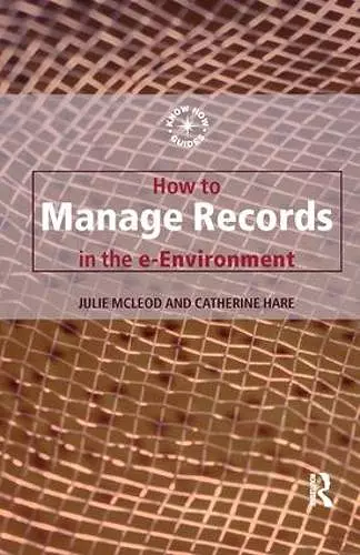 How to Manage Records in the E-Environment cover