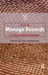 How to Manage Records in the E-Environment cover