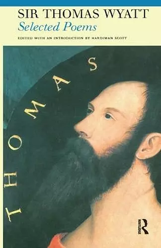 Selected Poems of Sir Thomas Wyatt cover