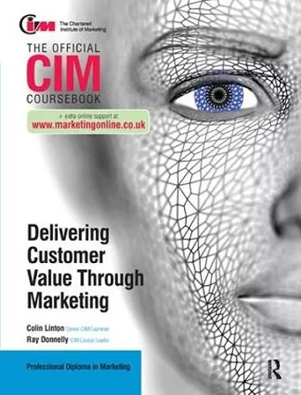 CIM Coursebook: Delivering Customer Value through Marketing cover