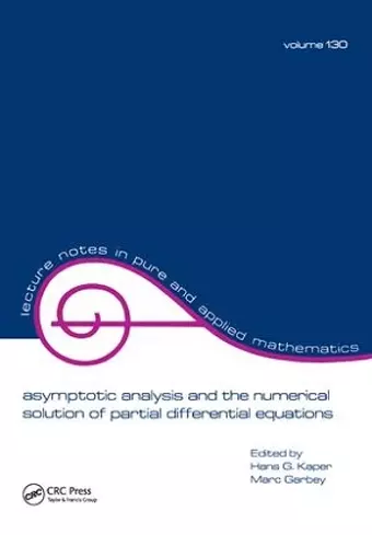 Asymptotic Analysis and the Numerical Solution of Partial Differential Equations cover