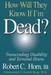 How Will They Know If I'm Dead? cover