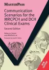 Communication Scenarios for the MRCPCH and DCH Clinical Exams cover