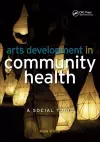 Arts Development in Community Health cover