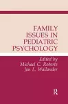 Family Issues in Pediatric Psychology cover