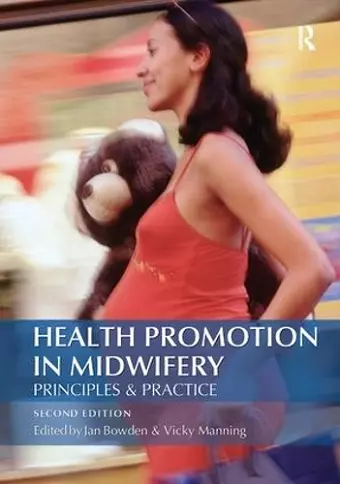 Health Promotion in Midwifery : Principles and practice cover