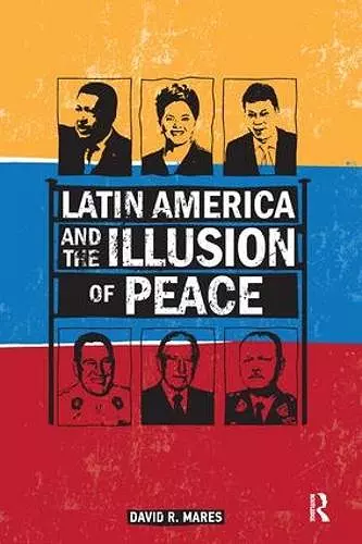 Latin America and the Illusion of Peace cover