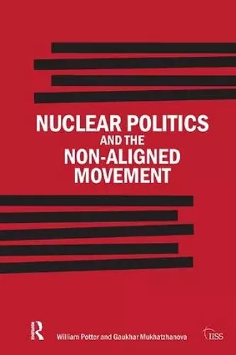 Nuclear Politics and the Non-Aligned Movement cover