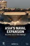 Asia’s Naval Expansion cover