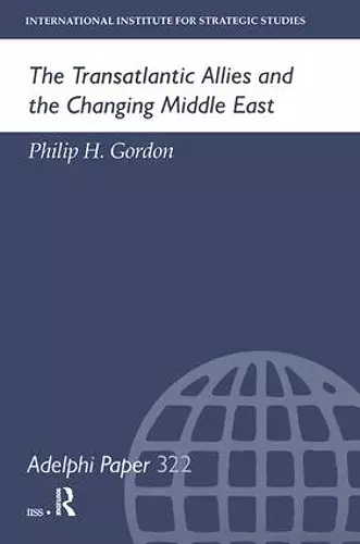 The Transatlantic Allies and the Changing Middle East cover