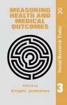 Measuring Health And Medical Outcomes cover