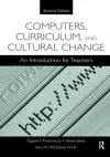 Computers, Curriculum, and Cultural Change cover