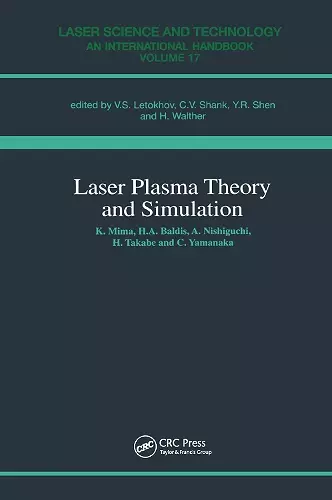 Laser Plasma Theory and Simulation cover