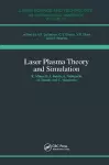 Laser Plasma Theory and Simulation cover