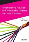 Collaborative Practice with Vulnerable Children and Their Families cover