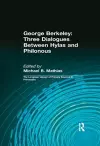 George Berkeley: Three Dialogues Between Hylas and Philonous (Longman Library of Primary Sources in Philosophy) cover