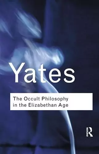 The Occult Philosophy in the Elizabethan Age cover