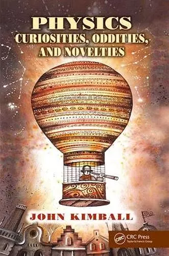 Physics Curiosities, Oddities, and Novelties cover