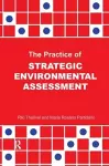 The Practice of Strategic Environmental Assessment cover