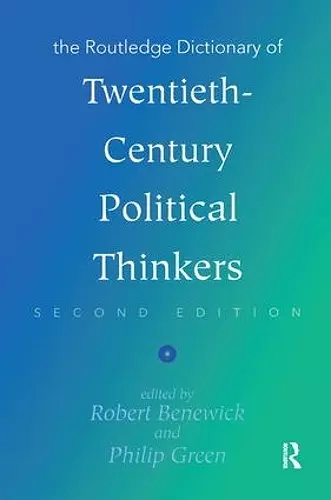 The Routledge Dictionary of Twentieth-Century Political Thinkers cover