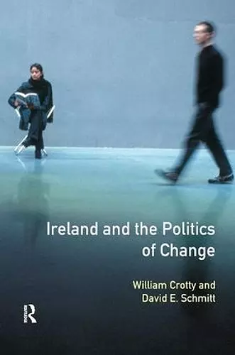 Ireland and the Politics of Change cover