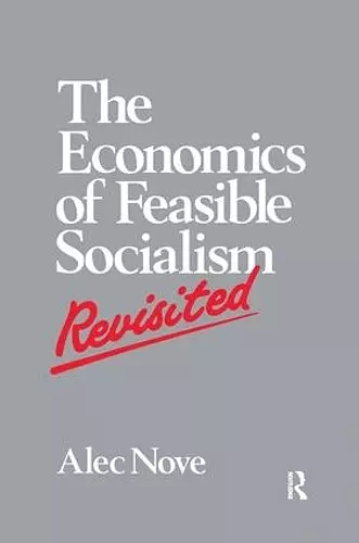 The Economics of Feasible Socialism Revisited cover