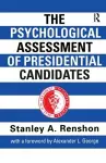 The Psychological Assessment of Presidential Candidates cover