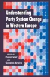 Understanding Party System Change in Western Europe cover