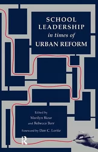 School Leadership in Times of Urban Reform cover