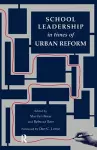 School Leadership in Times of Urban Reform cover