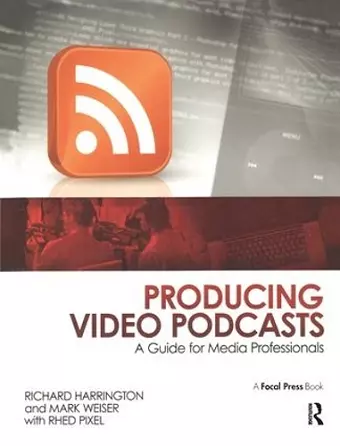 Producing Video Podcasts cover