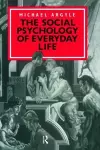 The Social Psychology of Everyday Life cover