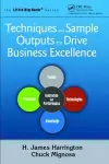 Techniques and Sample Outputs that Drive Business Excellence cover