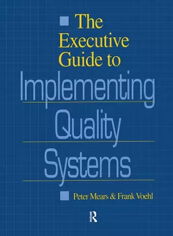 The Executive Guide to Implementing Quality Systems cover