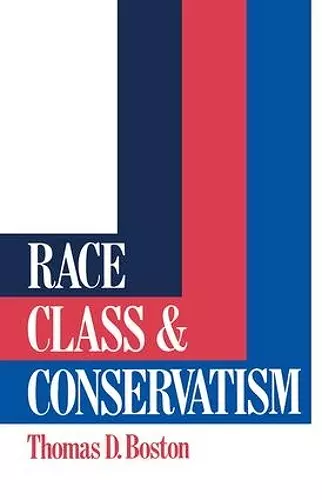 Race, Class and Conservatism cover