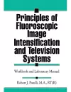 Principles of Fluoroscopic Image Intensification and Television Systems cover