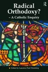 Radical Orthodoxy? - A Catholic Enquiry cover