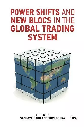 Power Shifts and New Blocs in the Global Trading System cover