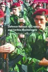 Defence Reform in Croatia and Serbia--Montenegro cover