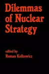 Dilemmas of Nuclear Strategy cover